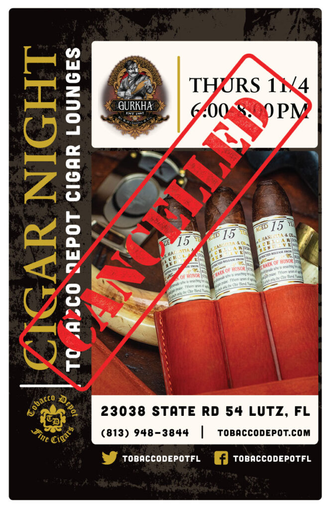 CANCELED: Gurkha Cigar Night – 11/4 from 6:00PM-8:00PM at Lutz TD