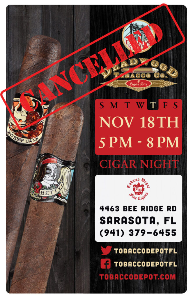 CANCELLED: Drew Estate Deadwood Event in Sarasota, FL on November 18th from 5PM-8PM