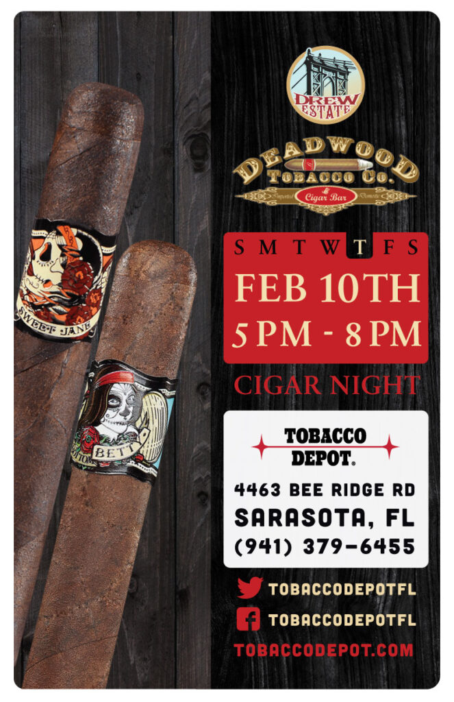 Drew Estate Deadwood Event in Sarasota, FL on February 10th from 5PM-8PM