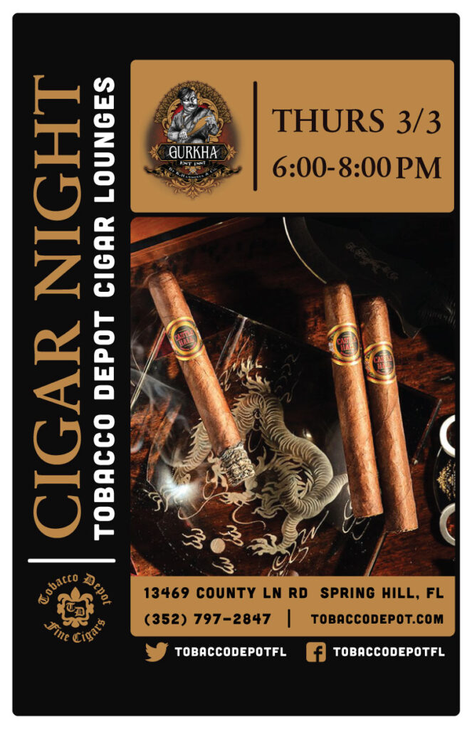 Gurkha Cigar Night – 3/3 from 6:00PM-8:00PM at Spring Hill TD