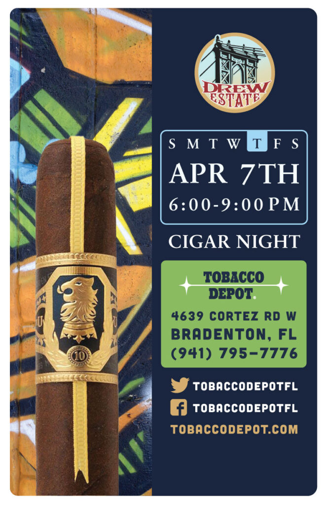 Drew Estate Cigar Night in Bradenton Thursday 4/7 from 6PM-9PM