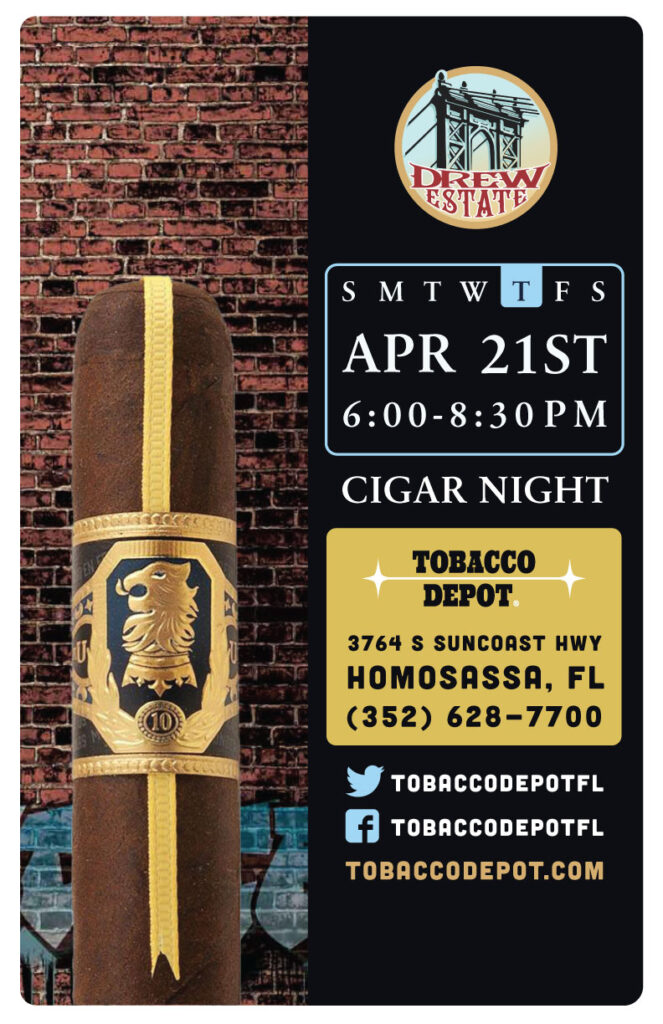 Drew Estate Cigar Night in Homosassa Springs Thursday 4/21 from 6PM-8:30PM