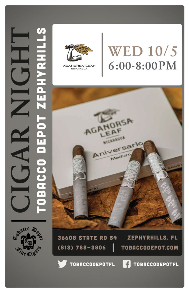 Aganorsa Leaf Cigars in Zephyrhills on Wednesday October 5th from 6PM-8PM