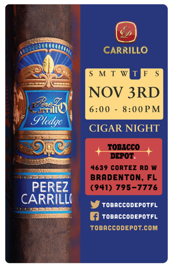 E.P. Carillo Cigar Night – Thurs 11/3 from 6:00-8:00pm in Bradenton, FL