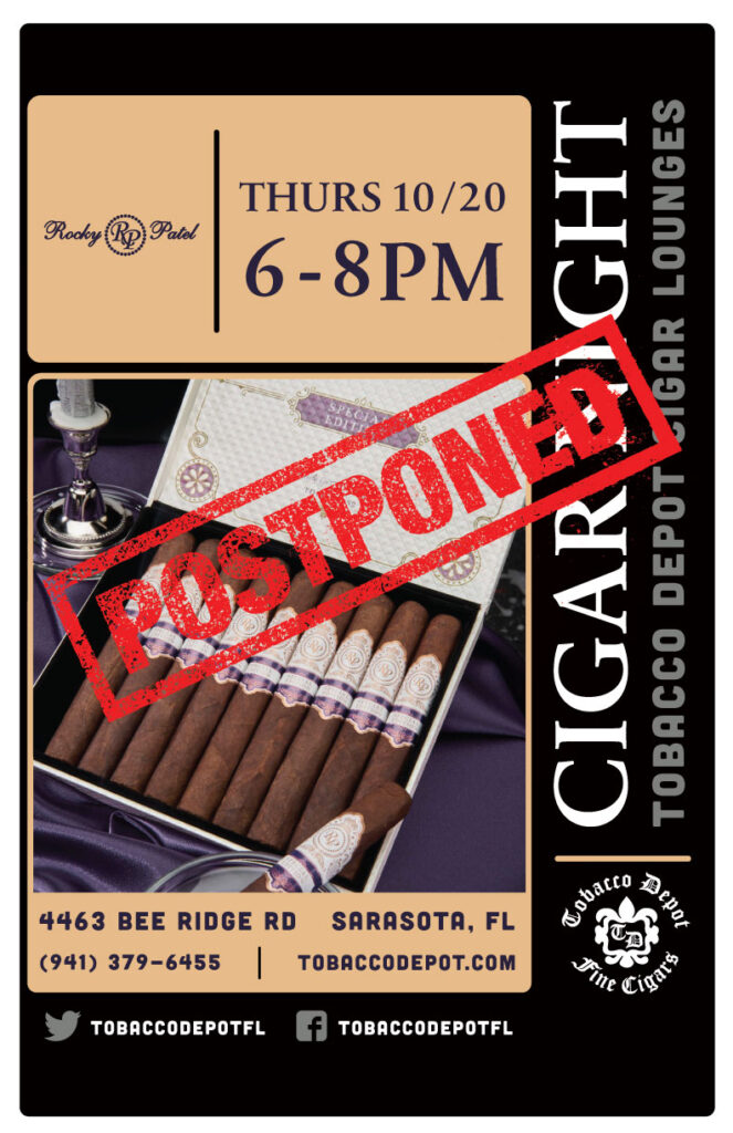 POSTPONED 🚫 Rocky Patel Cigars in Sarasota, FL on October 20th