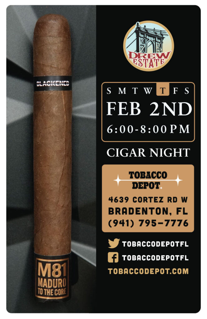 Drew Estate featuring Blackened Cigar Night – 2/2 from 6:00PM-8:00PM at Bradenton TD