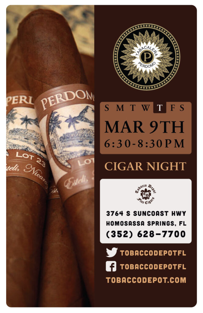 Perdomo Cigar Night in Homosassa on March 9th From 6PM-8PM
