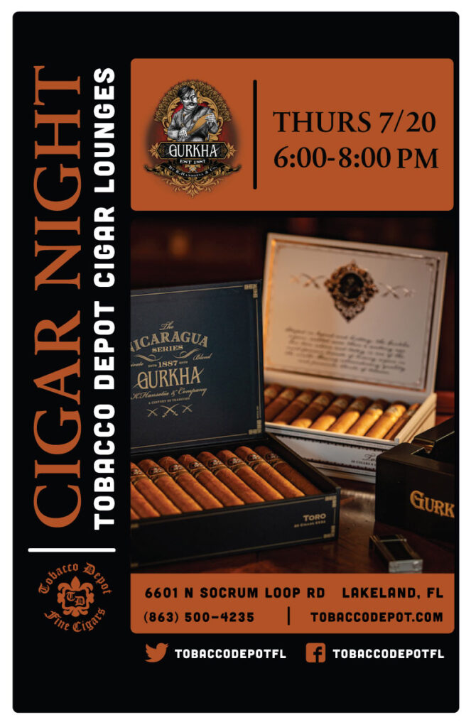 Gurkha Cigar Night in Lakeland on 7/20 from 6PM-8:00PM