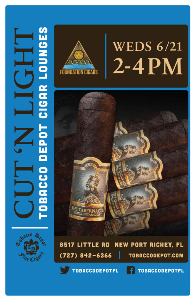Foundation Cigars Cut ‘N Light 🔥 Wednesday 6/21 at TD New Port Richey from 2PM-4PM