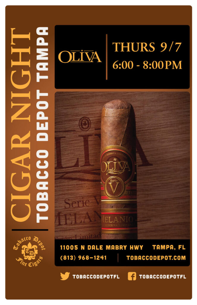 Oliva Cigars At Tobacco Depot Tampa Thursday 9/7 from 6PM-8PM