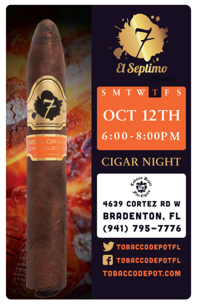 El Septimo Cigar Night – 10/12 at Bradenton TD 6PM-8PM