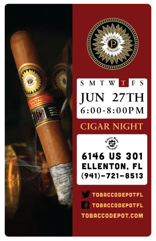 Perdomo Cigars in Ellenton  // Thurs 6/27 6pm-8pm