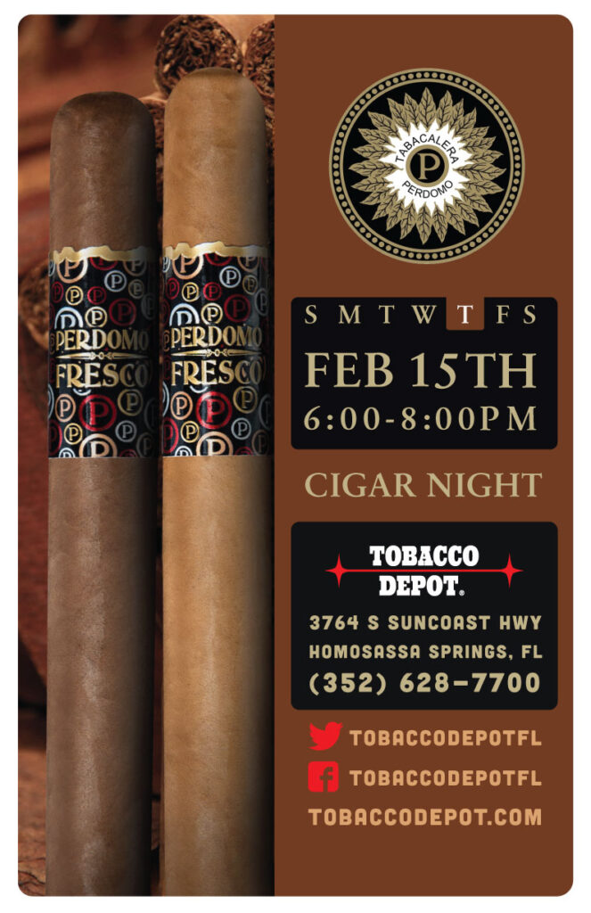 Perdomo Cigar Night in Homosassa on Feb 15th From 6PM-8PM