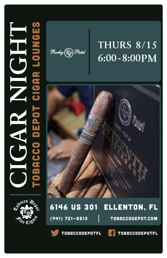 Rocky Patel Cigars at Tobacco Depot Ellenton Thursday 8/15 from 6PM-8PM