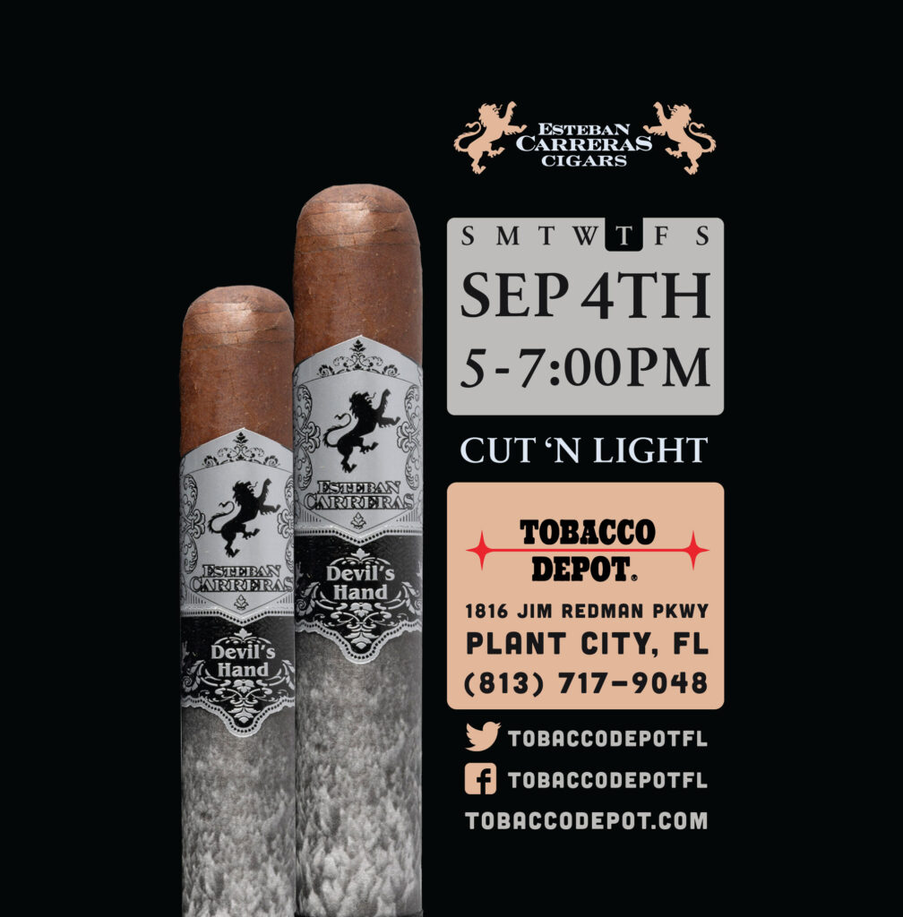 Esteban Carreras Cigars At Tobacco Depot Plant City Thursday 9/4 from 5PM-7PM