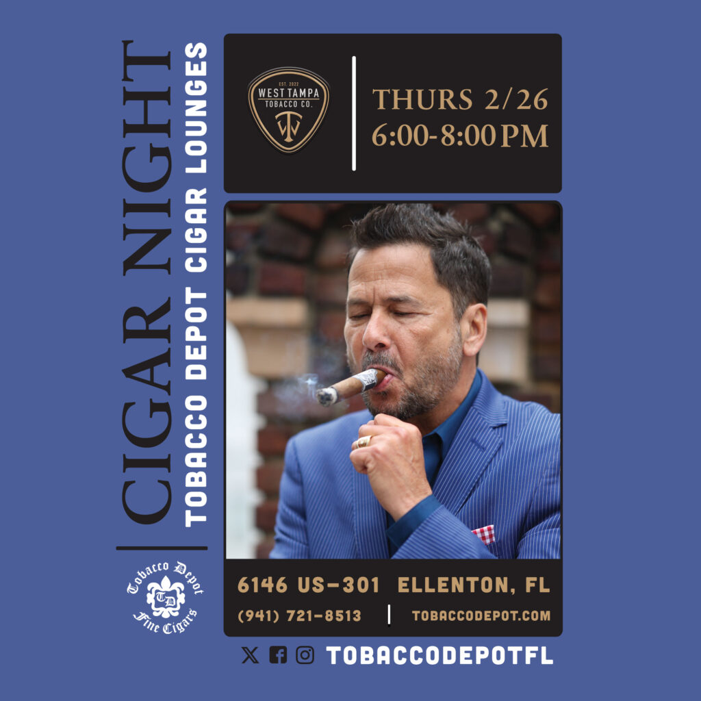 West Tampa Tobacco Co at Tobacco Depot Ellenton | 2/26 • 6–8 PM