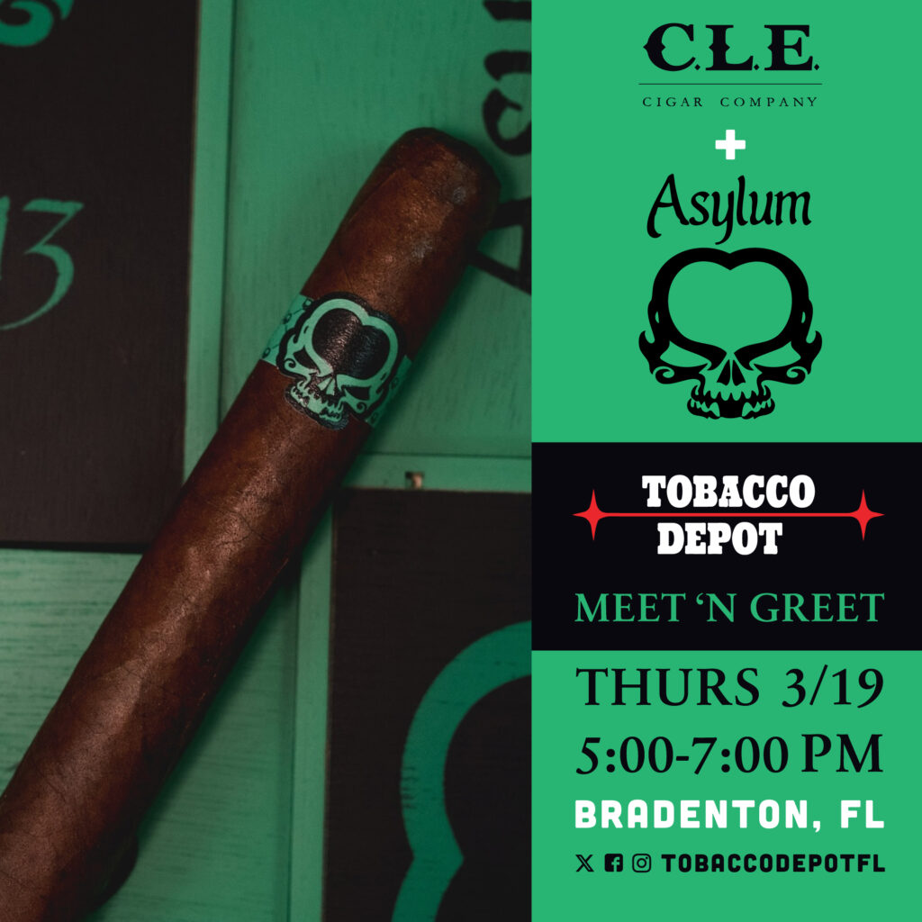 CLE / Asylum Cigars At Tobacco Depot Bradenton Thursday 3/19 from 5PM-7PM