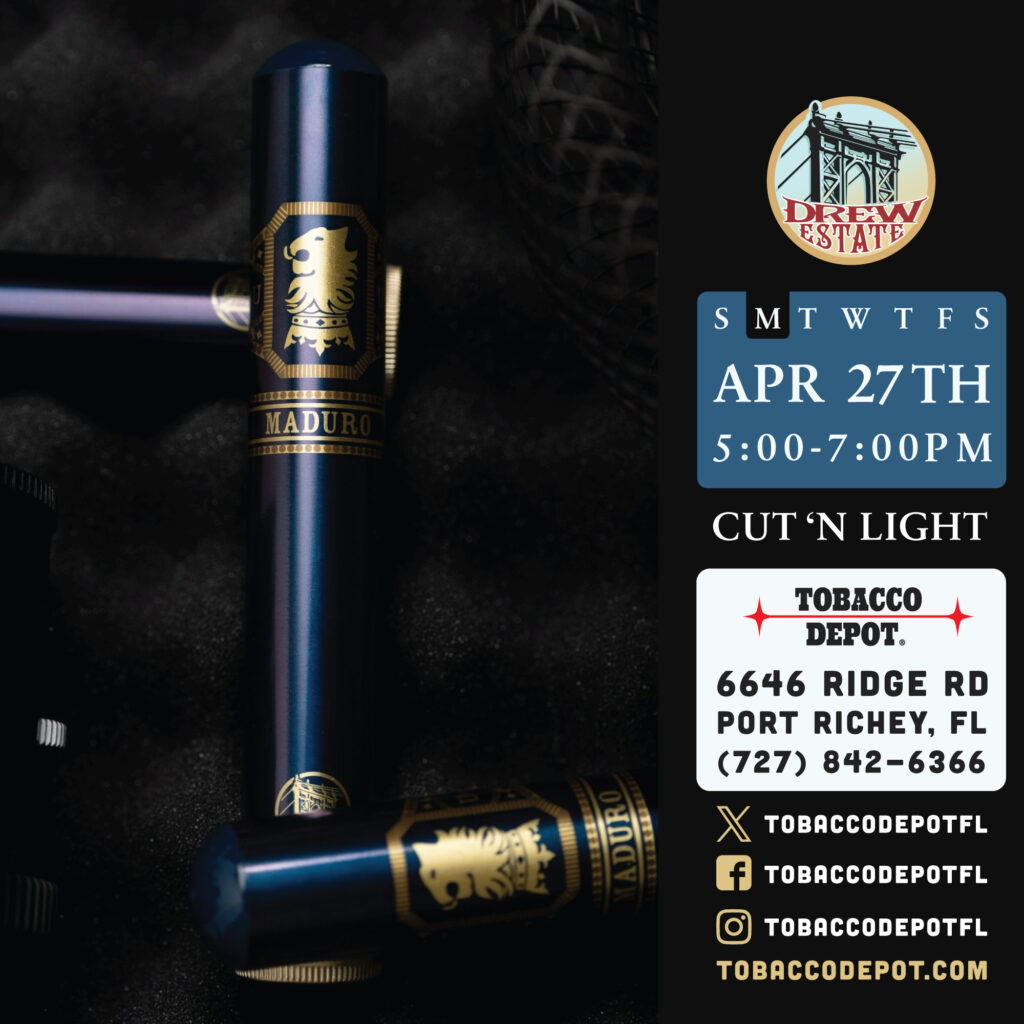 Drew Estate Cut ‘N Light Monday 4/27 at TD Port Richey from 5PM-7PM