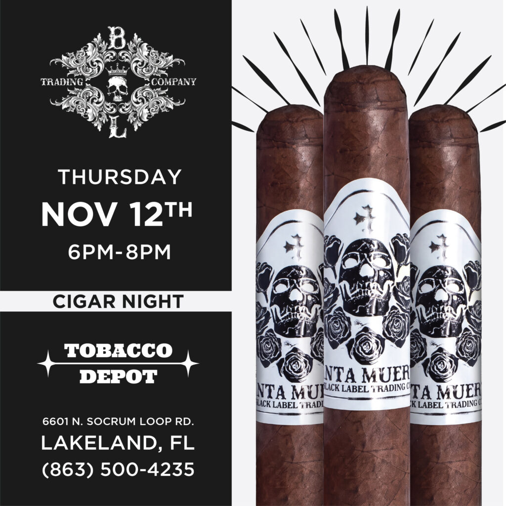 Black Label Trading Company Cigar Night – 11/12 FROM 6–8 PM AT Lakeland