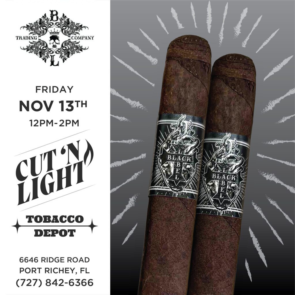 Black Label Trading Company Cut & Light – 11/13 FROM 12–2 PM AT Port Richey